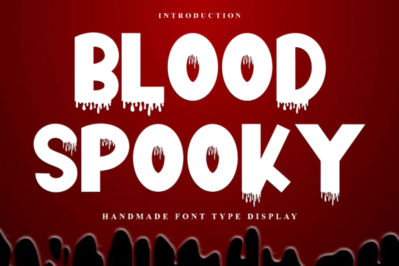 Blood Spooky: A Display Font for Bold Digital Presence