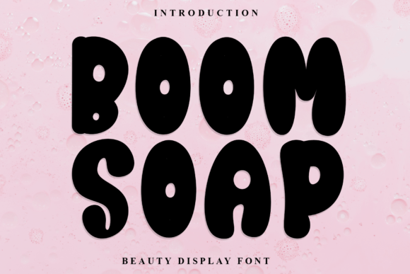 Boom Soap: A Playful Display Font for Bold Editorial Design