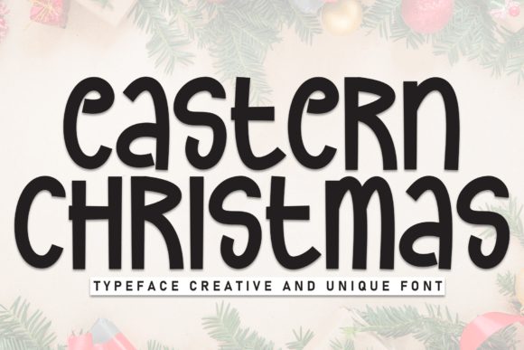 Eastern Christmas: A Display Font for Digital Designers